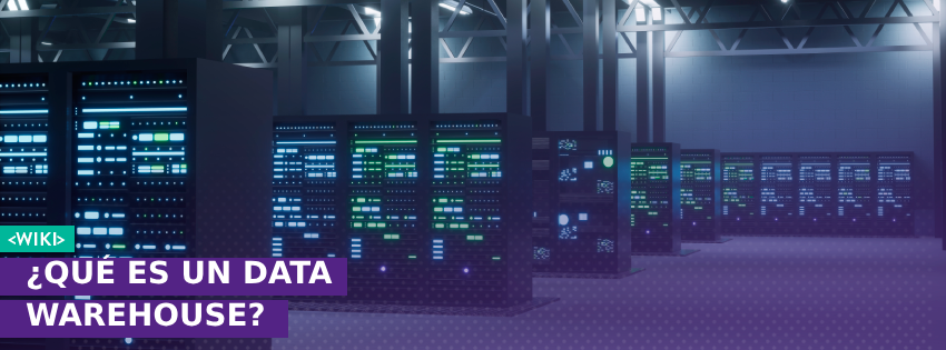 📊 ¿Qué es un Data Warehouse? Beneficios y usos